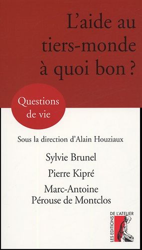 Emprunter L'aide au tiers-monde, à quoi bon ? livre