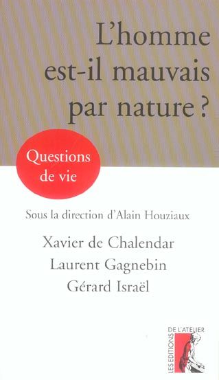 Emprunter L'homme est-il mauvais par nature ? livre