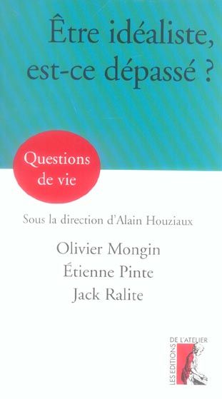 Emprunter Etre idéaliste, est-ce dépassé ? livre