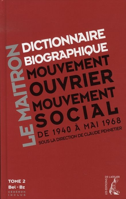 Emprunter Dictionnaire biographique, mouvement ouvrier, mouvement social. Tome 2, De la Seconde Guerre mondial livre