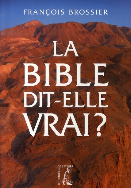 Emprunter La Bible dit-elle vrai ? livre