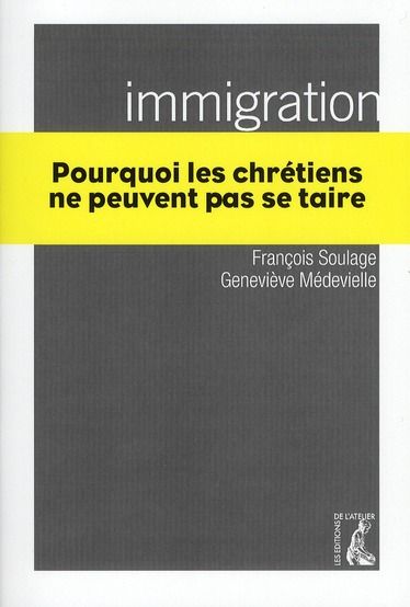 Emprunter Immigration. Pourquoi les chrétiens ne peuvent pas se taire livre