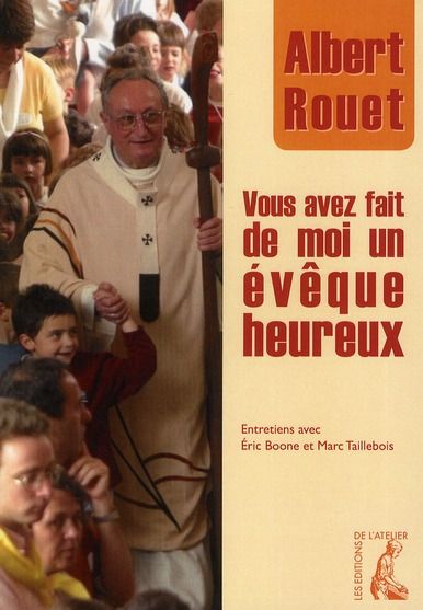 Emprunter Vous avez fait de moi un évêque heureux livre