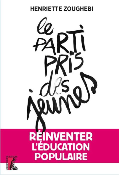 Emprunter Le parti-pris des jeunes. Réinventer l'éducation populaire livre