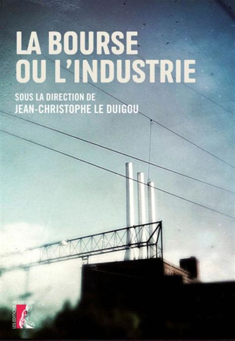 Emprunter La bourse ou l'industrie livre