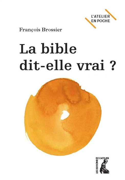 Emprunter La Bible dit-elle vrai ? livre