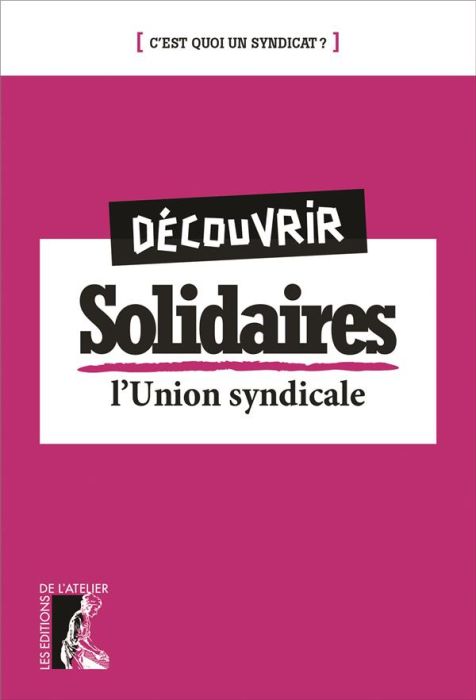 Emprunter Découvrir Solidaires. L'union syndicale livre