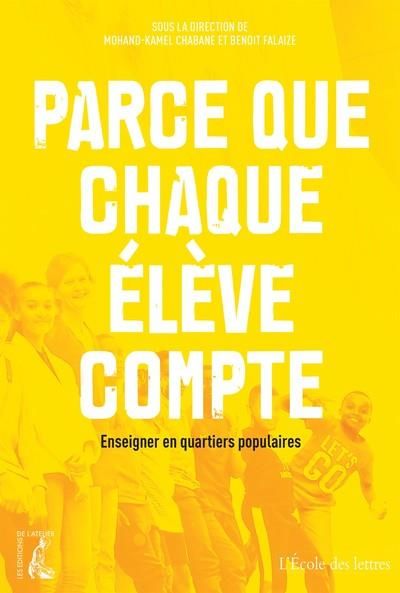 Emprunter Parce que chaque élève compte. Enseigner en quartiers populaires livre