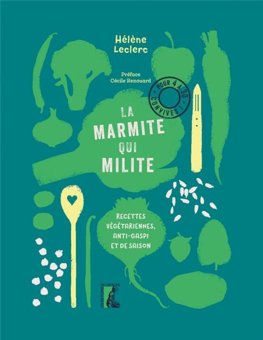 Emprunter La marmite qui milite ! Recettes végétariennes, anti-gaspi et de saison livre