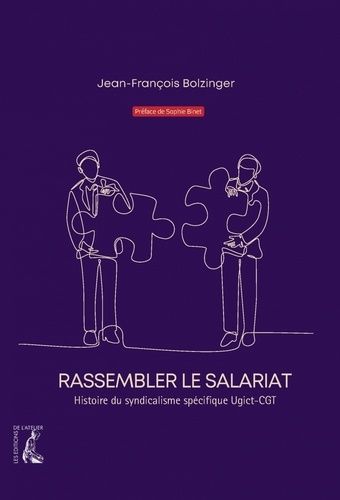 Emprunter Rassembler le salariat - Histoire du syndicalisme spécifique livre