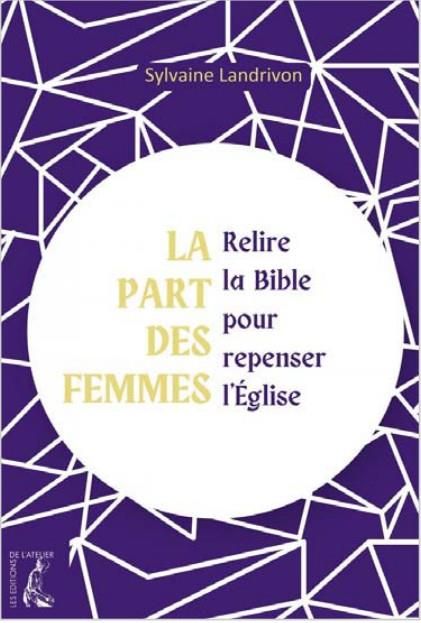 Emprunter La part des femmes. Relire la Bible pour repenser l'Eglise livre