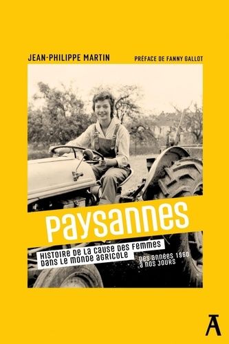 Emprunter Paysannes. Histoire de la cause des femmes dans le monde agricole, des années 1960 à nos jours livre