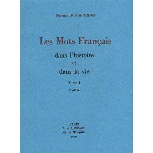 Emprunter Les mots français dans l'histoire et dans la vie. Tome 1, 2e édition livre