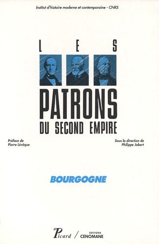 Emprunter Bourgogne. Les patrons du Second Empire livre