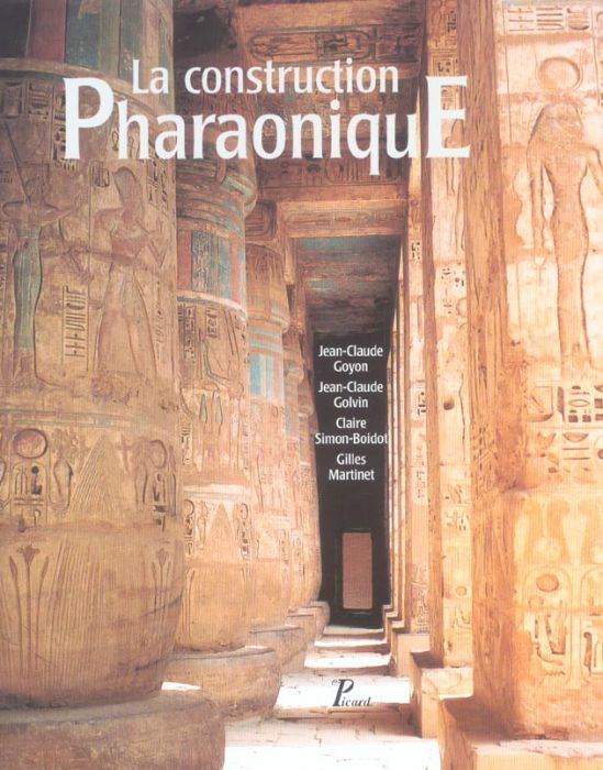 Emprunter La construction Pharaonique du Moyen Empire à l'époque gréco-romaine. Contexte et principes technolo livre