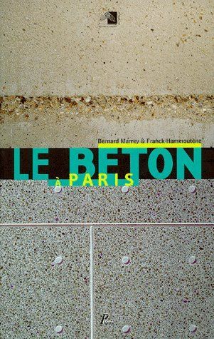 Emprunter LE BETON A PARIS. Exposition 