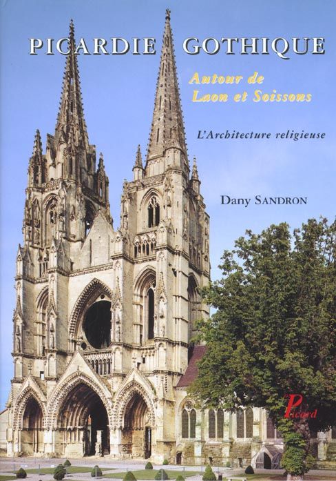 Emprunter PICARDIE GOTHIQUE:AUTOUR DE LAON ET SOISSONS livre