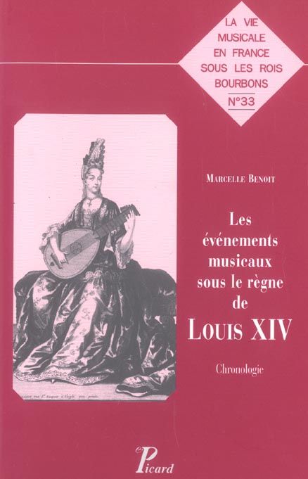 Emprunter Les événements musicaux sous le règne de louis XIV. Chronologie livre