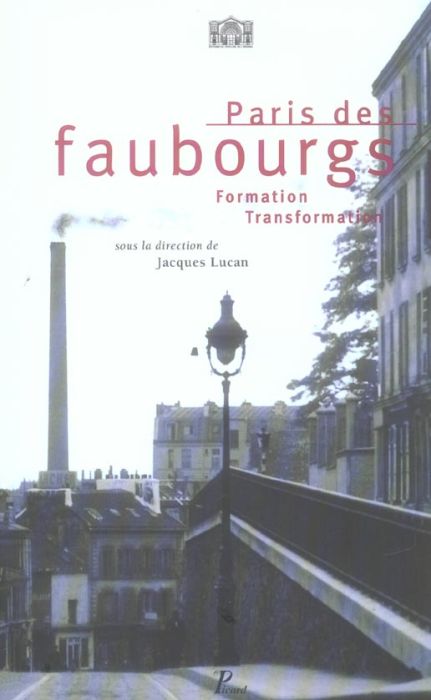 Emprunter Paris des faubourgs. Formation-Transformation, 2e édition livre