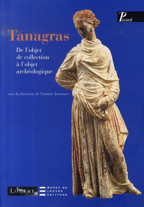 Emprunter Tanagras. De l'objet de collection à l'objet archéologique livre