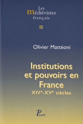 Emprunter Institutions et pouvoirs en France. XIVe-XVe siècles livre