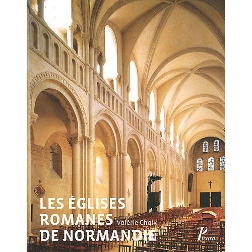 Emprunter Les églises romanes de Normandie. Formes et fonctions livre