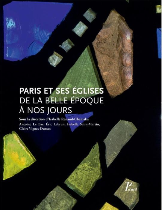 Emprunter Paris et ses églises de la Belle Epoque à nos jours livre