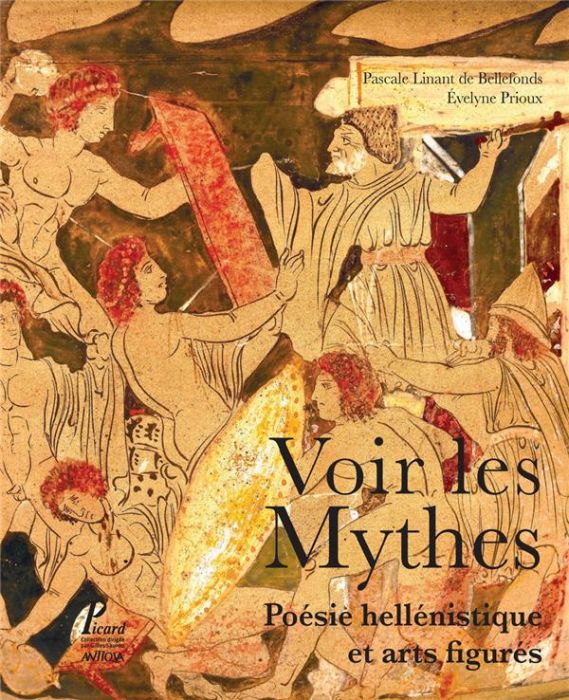 Emprunter Voir les mythes. Poésie hellénistique et arts figurés livre