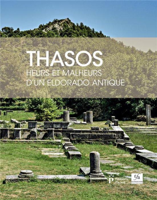 Emprunter Thasos. Heurs et malheurs d'un eldorado antique livre