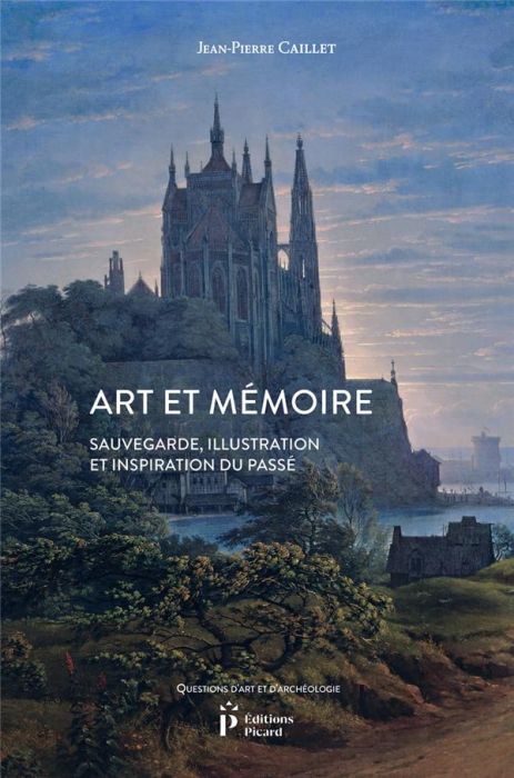 Emprunter Art et mémoire. Sauvegarde, illustration et inspiration du passé livre