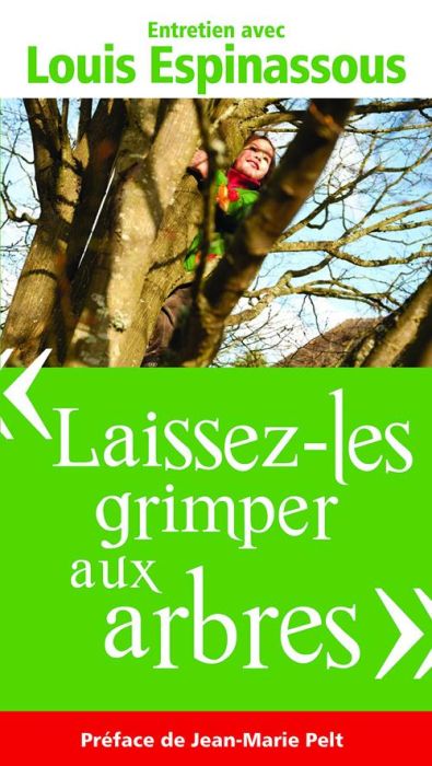 Emprunter Laissez-les grimper aux arbres. Entretien avec Louis Espinassous livre