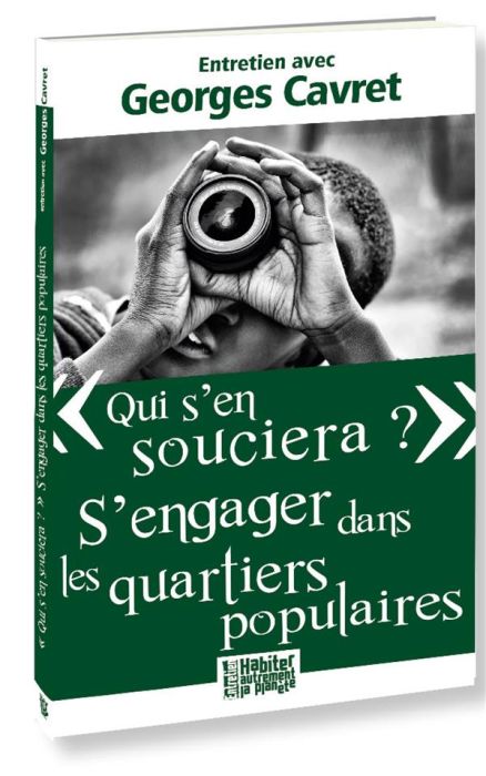 Emprunter Qui s'en souciera ?. S'engager dans les quartiers populaires livre