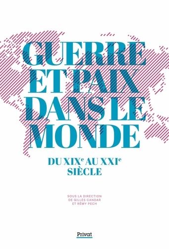 Emprunter Guerre et Paix dans le Monde du XIXe au XXIe siècle livre