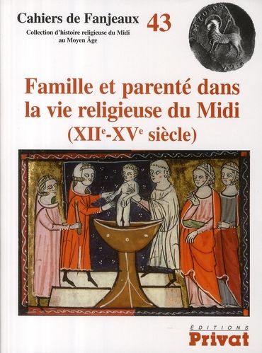 Emprunter Famille et parenté dans la vie religieuse du Midi (XIIe-XVe siècle). Edition bilingue français-angla livre