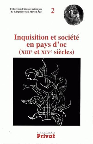 Emprunter Inquisition et société en pays d'oc (XIIIe et XIVe siècles) livre