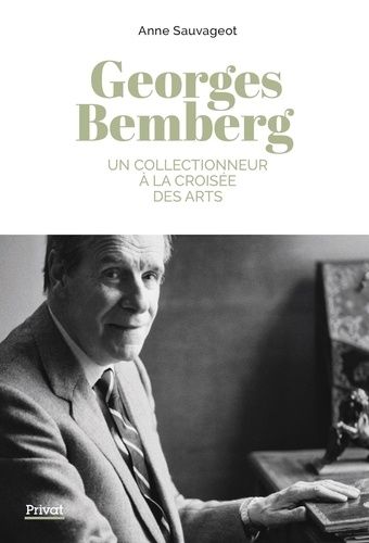 Emprunter Georges Bemberg. Un collectionneur à la croisée des arts livre