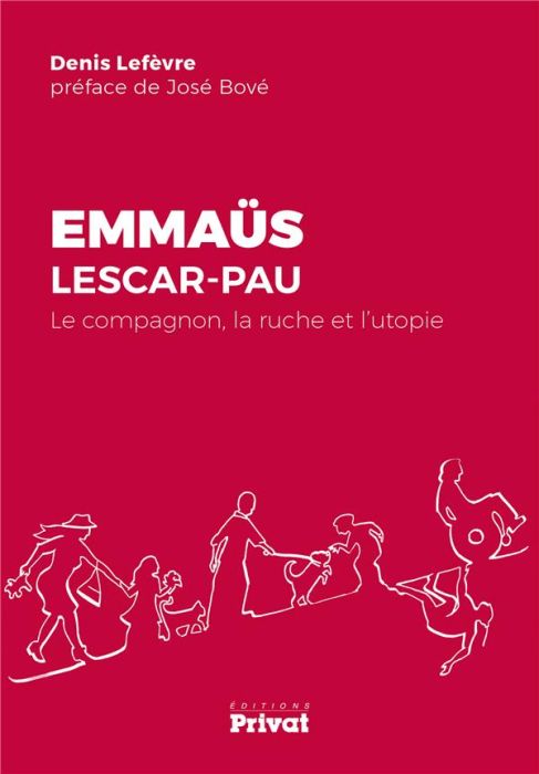 Emprunter Emmaüs Lescar-Pau. Le compagnon, la ruche et l'utopie livre