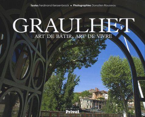 Emprunter Graulhet. Art de bâtir, art de vivre livre