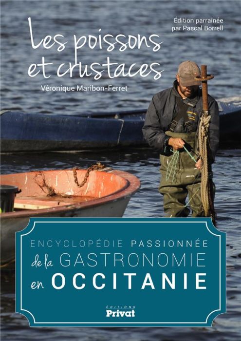 Emprunter Encyclopédie passionnée de la gastronomie en Occitanie. Les poissons et crustacés livre