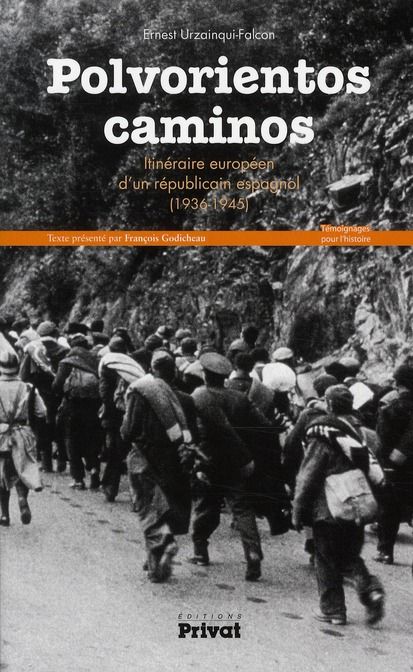 Emprunter Polvorientos caminos. Itinéraire européen d'un républicain espagnol (1936-1945) livre