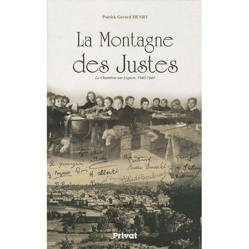 Emprunter La montagne des Justes. Le Chambon-sur-Lignon, 1940-1944 livre