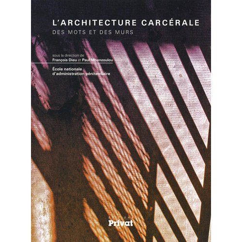 Emprunter L'architecture carcérale. Des mots et des murs livre