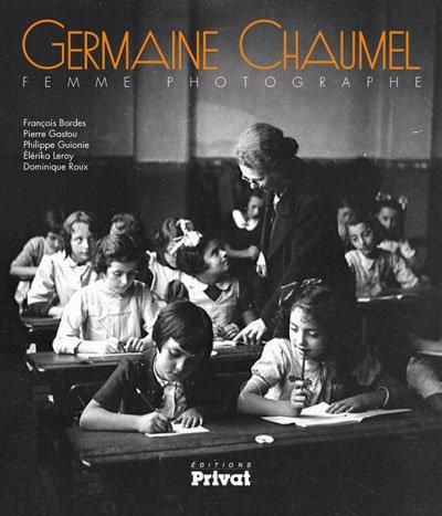 Emprunter Germaine Chaumel, femme photographe livre