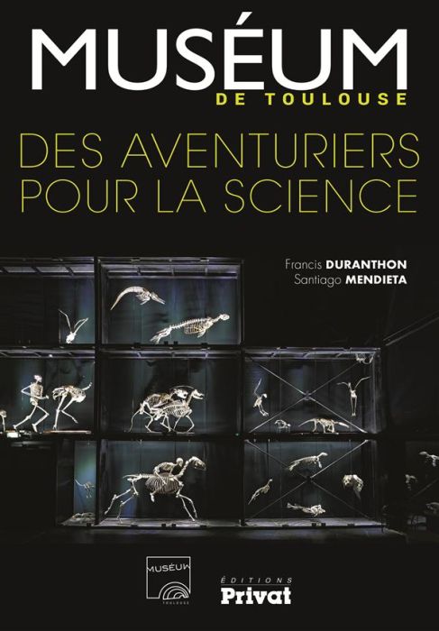 Emprunter Muséum de Toulouse. Des aventuriers pour la science livre