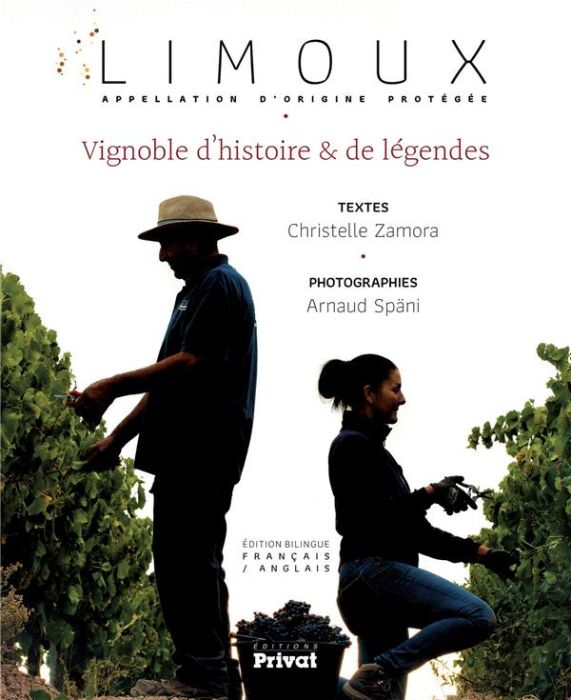 Emprunter LIMOUX, APPELLATION D'ORIGINE PROTEGEE - VIGNOBLE D'HISTOIRE & DE LEGENDES livre