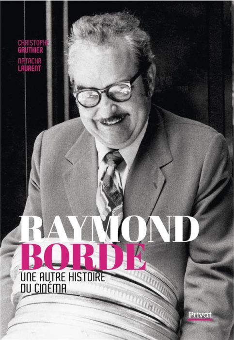 Emprunter Raymond Borde - Une autre histoire du cinéma. Une autre histoire du cinéma livre