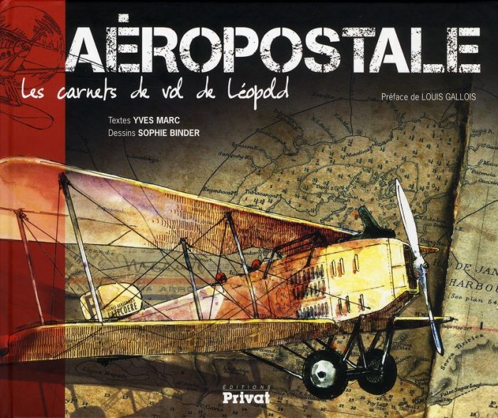 Emprunter Aéropostale. Les carnets de vol de Léopold livre