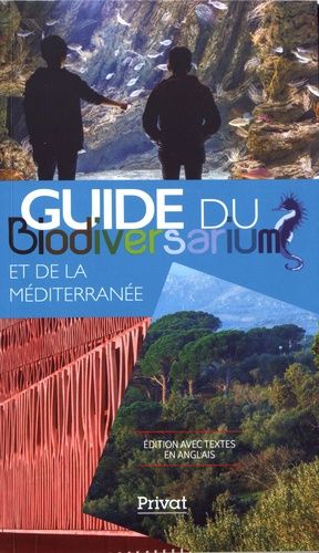 Emprunter Guide du Biodiversarium et de la Méditerranée. Textes en français et anglais livre