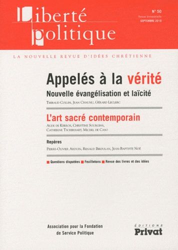 Emprunter Liberté politique N° 50, Septembre 2010 : Appelés à la vérité. Nouvelle évangélisation et laïcité livre