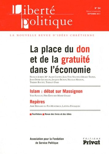 Emprunter Liberté politique N° 54, Septembre 2011 : La place du don et de la gratuité dans l'économie livre